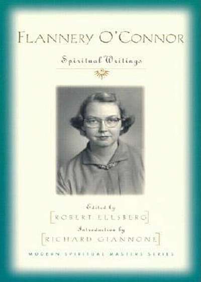 Flannery O'Connor: Spiritual Writings, Paperback