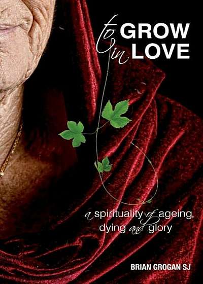 To Grow in Love, Paperback