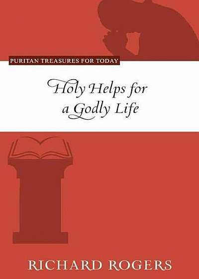 Holy Helps for a Godly Life, Paperback