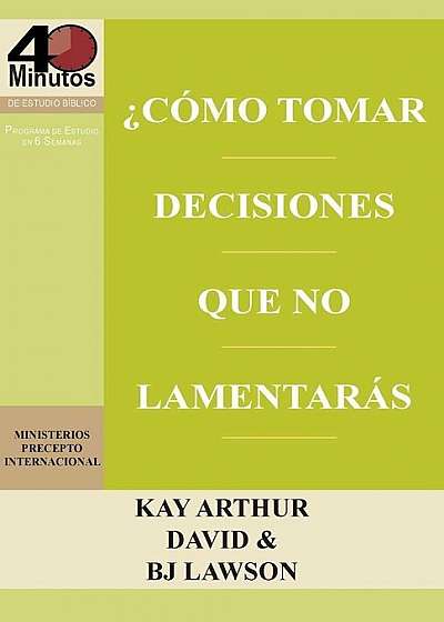 Como Tomar Decisiones Que No Lamentaras' / How to Make Choices You Won't Regret (40m), Paperback