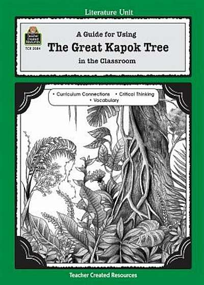 A Guide for Using the Great Kapok Tree in the Classroom, Paperback