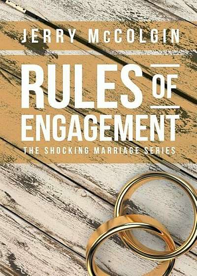 Rules of Engagement: The Shocking Marriage Series, Paperback