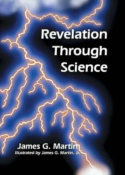 Revelation Through Science, Hardcover