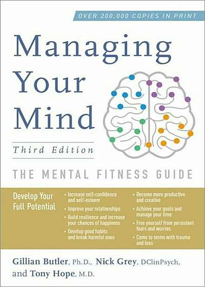 Managing Your Mind: The Mental Fitness Guide, Paperback