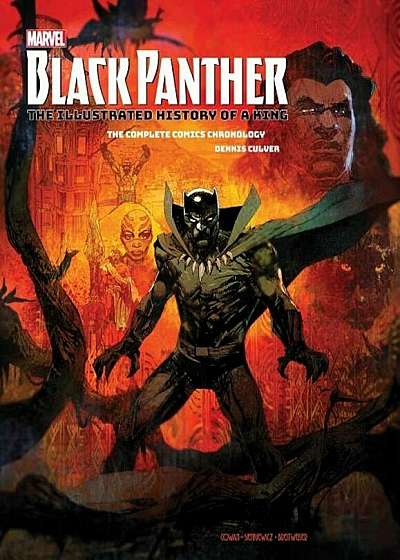 Marvel's Black Panther: The Illustrated History of a King: The Complete Comics Chronology, Hardcover