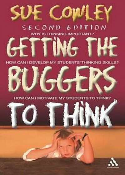 Getting the Buggers to Think, Paperback