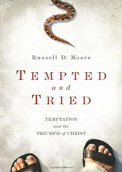 Tempted and Tried: Temptation and the Triumph of Christ, Paperback