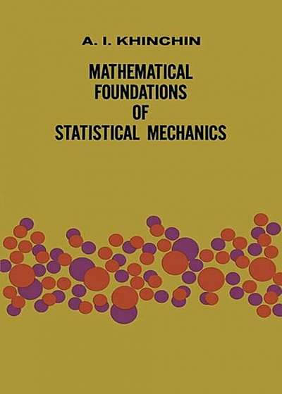 Mathematical Foundations of Statistical Mechanics, Paperback
