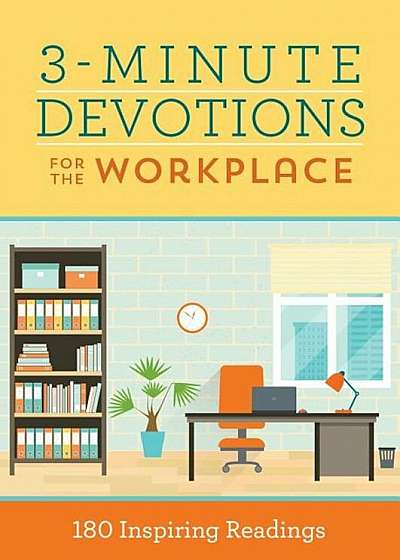 3-Minute Devotions for the Workplace: 180 Inspiring Readings, Paperback