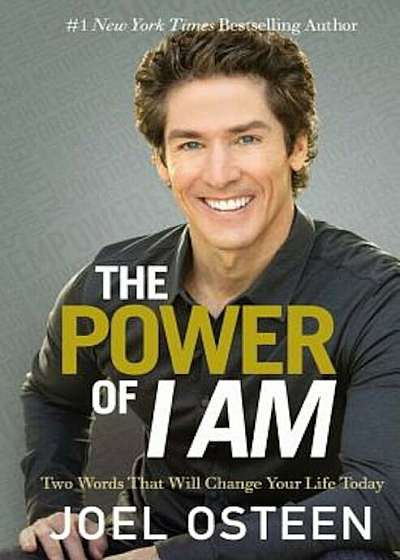 The Power of I Am: Two Words That Will Change Your Life Today, Paperback