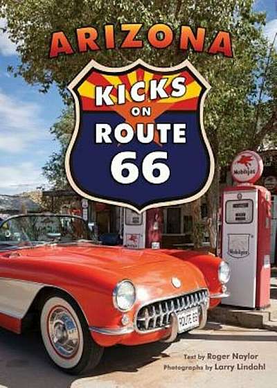 Arizona Kicks on Route 66, Paperback