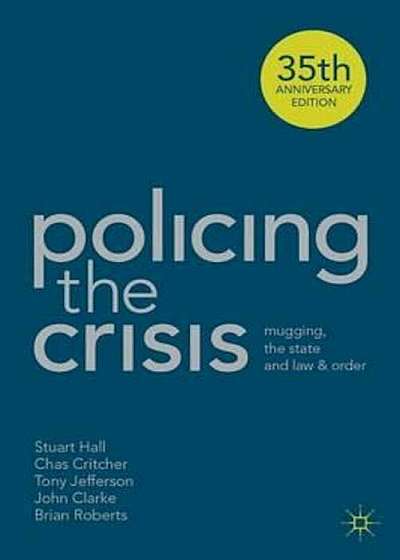 Policing the Crisis, Paperback