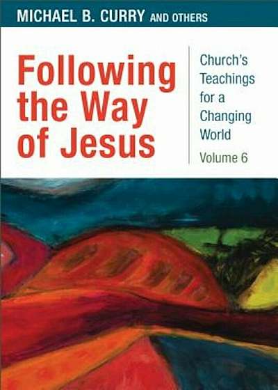 Following the Way of Jesus: Volume 6, Paperback