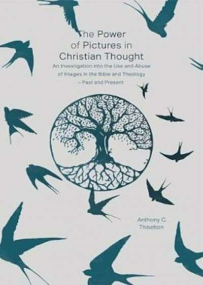 Power of Pictures in Christian Thought, Paperback