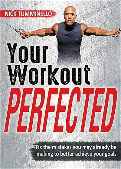 Your Workout Perfected, Paperback