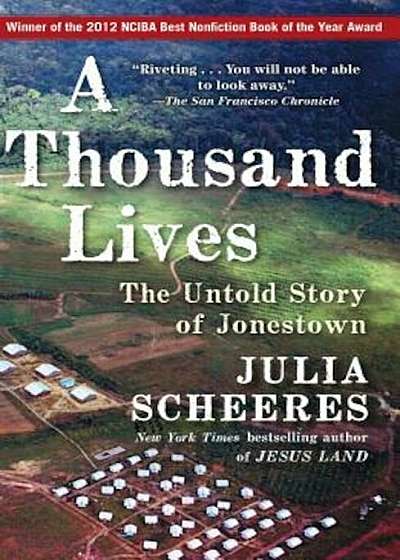 A Thousand Lives: The Untold Story of Jonestown, Paperback