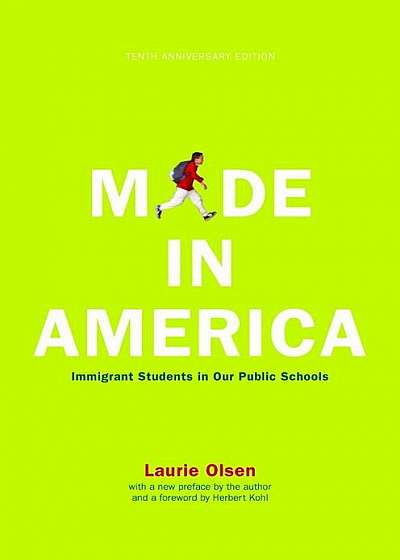 Made in America: Immigrant Students in Our Public Schools, Paperback