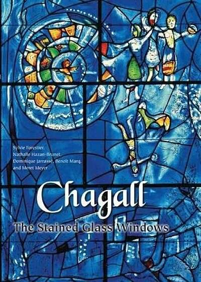 Chagall: Stained Glass Windows, Hardcover