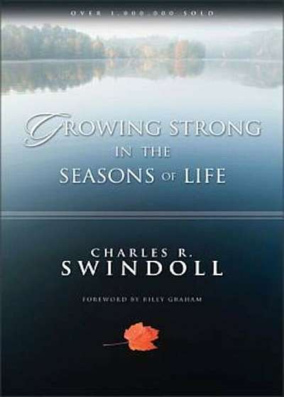 Growing Strong in the Seasons of Life, Paperback