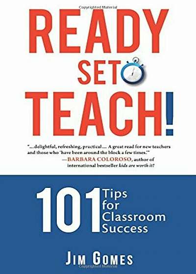 Ready-Set-Teach! 101 Tips for Classroom Success, Paperback
