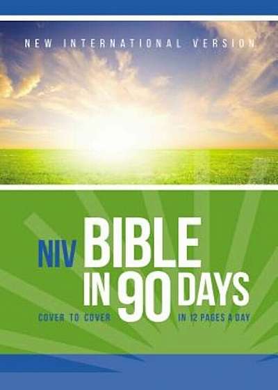 Bible in 90 Days-NIV: Cover to Cover in 12 Pages a Day, Paperback