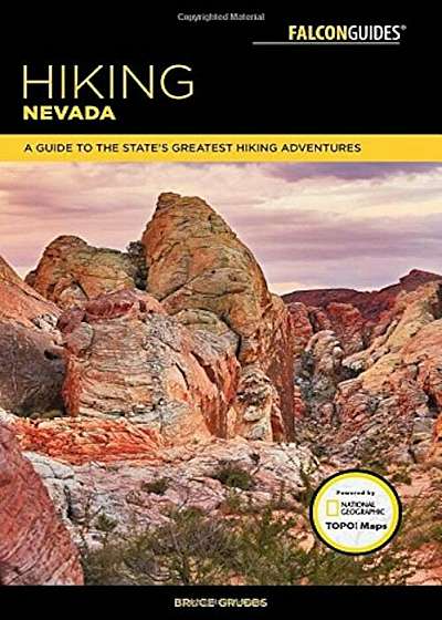 Hiking Nevada: A Guide to State's Greatest Hiking Adventures, Paperback