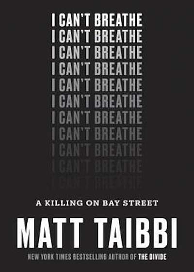 I Can't Breathe: A Killing on Bay Street, Hardcover