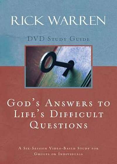God's Answers to Life's Difficult Questions: A Six-Session Video-Based Study for Groups or Individuals, Paperback