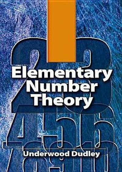 Elementary Number Theory, Paperback