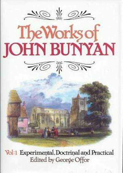 Works of John Bunyan: 3 Volume Set, Hardcover