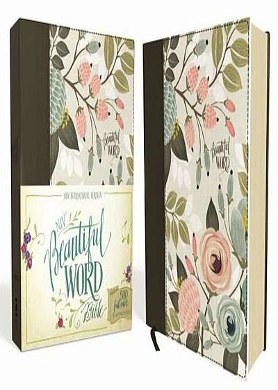 NIV, Beautiful Word Bible, Hardcover, Multi-Color Floral Cloth: 500 Full-Color Illustrated Verses