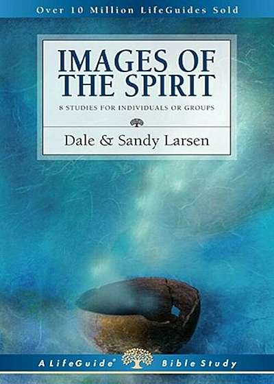 Images of the Spirit: 8 Studies for Individuals or Groups, Paperback