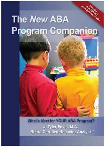 The New ABA Program Companion: What's Next for Your ABA Program', Paperback