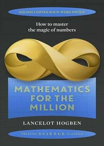 Mathematics for the Million, Paperback