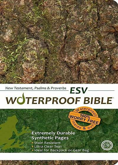 Waterproof New Testament with Psalms and Proverbs-ESV-Tree Bark, Paperback