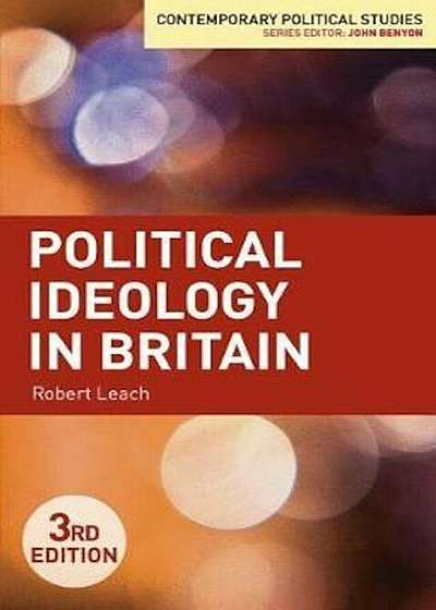 Political Ideology in Britain, Paperback