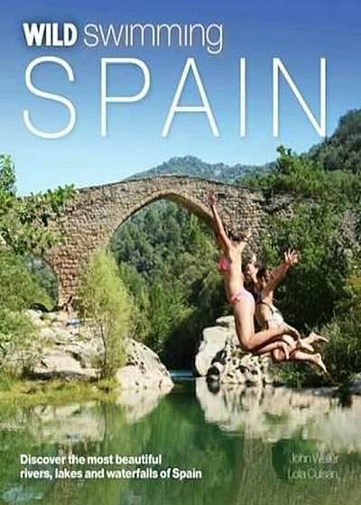 Wild Swimming Spain, Paperback