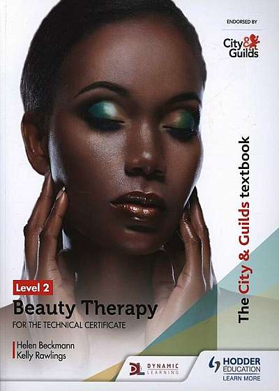 City & Guilds Textbook Level 2 Beauty Therapy for the Techni, Paperback