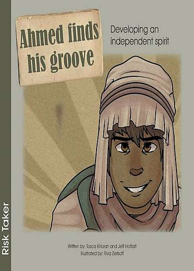 Ahmed Finds His Groove: Developing an Independent Spirit, Paperback
