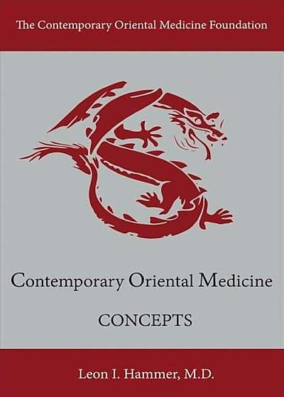 Concepts: Contemporary Oriental Medicine, Paperback