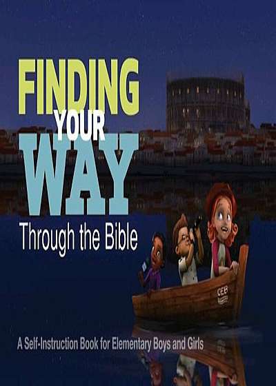 Finding Your Way Through the Bible