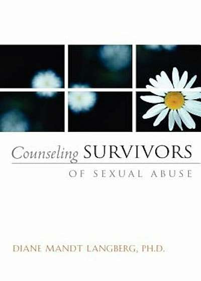 Counseling Survivors of Sexual Abuse, Paperback