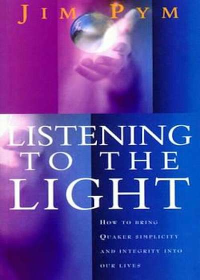 Listening To The Light, Paperback