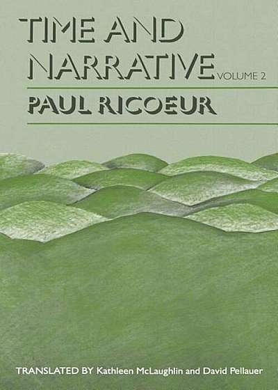 Time and Narrative, Volume 2, Paperback