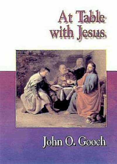 Jesus Collection at Table with Jesus, Paperback