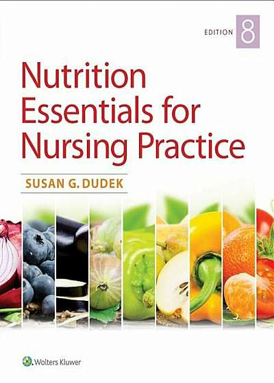 Nutrition Essentials for Nursing Practice, Paperback