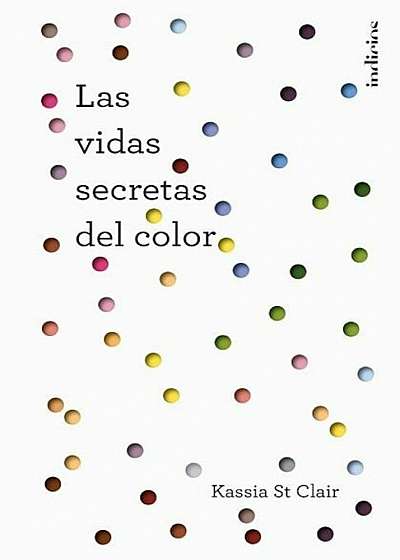 La Vida Secreta de Los Colores, Paperback