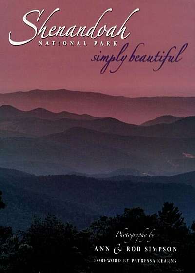 Shenandoah National Park Simply Beautiful, Hardcover