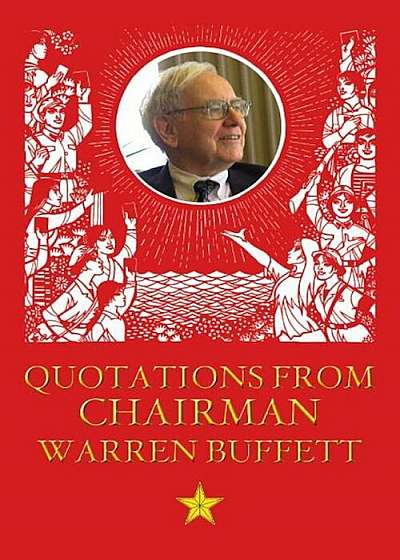 Quotations from Chairman Buffet, Paperback