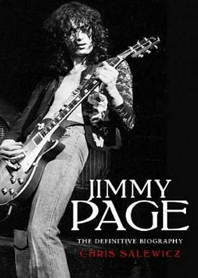 Jimmy Page: The Definitive Biography, Hardcover